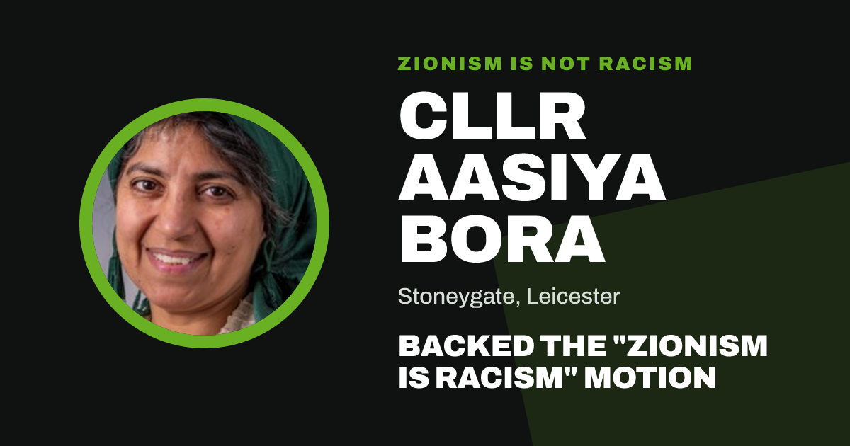 Share image: Cllr Aasiya Bora backed the "Zionism is Racism" motion